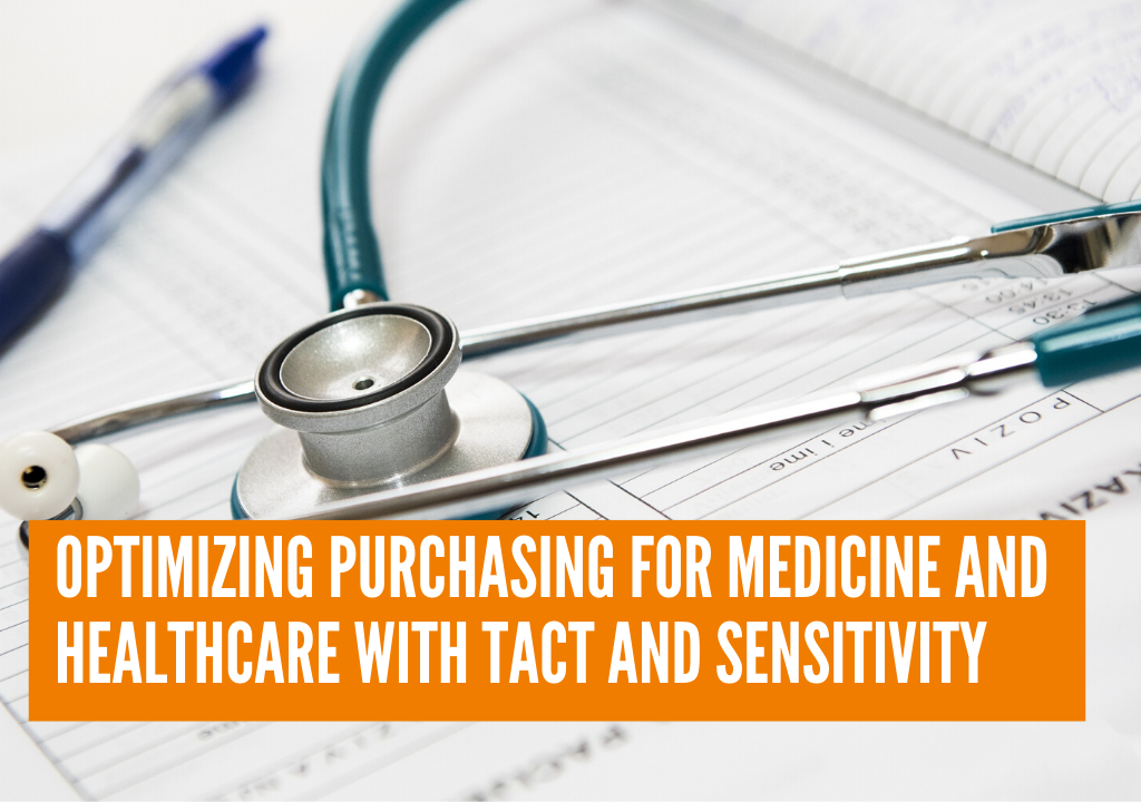 Optimizing purchasing for medicine and healthcare with tact and sensitivity