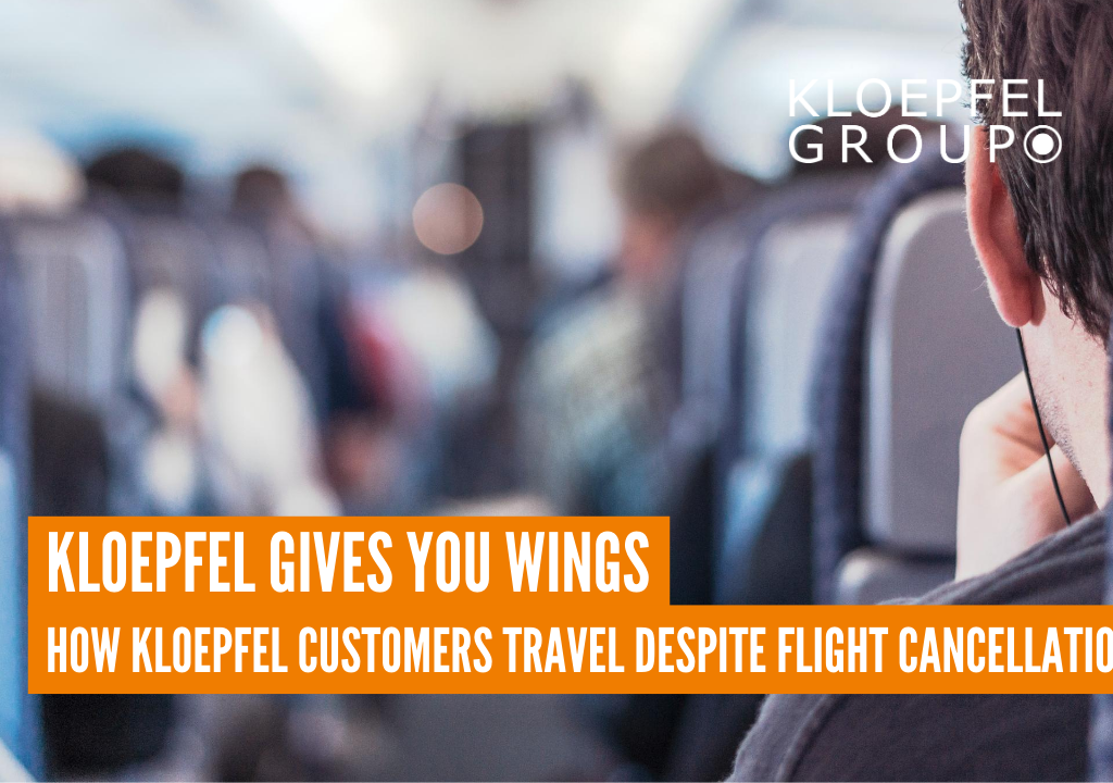 Kloepfel gives you wings – How Kloepfel customers travel despite flight cancellations
