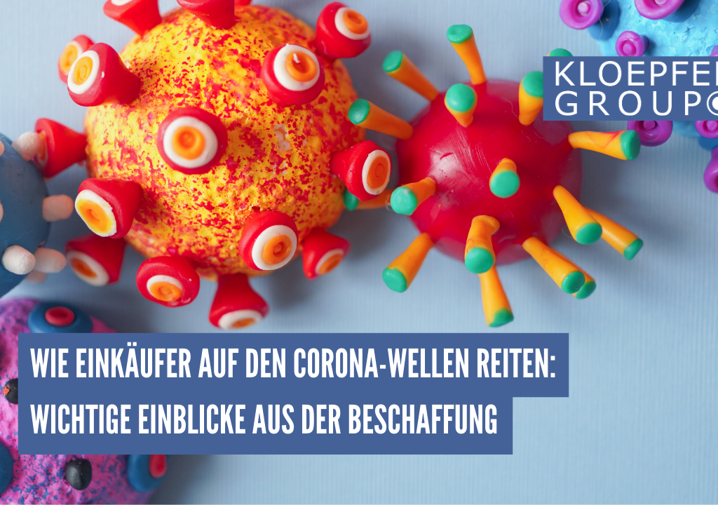 Wie Einkäufer auf den Corona-Wellen reiten: Wichtige Einblicke aus der Beschaffung