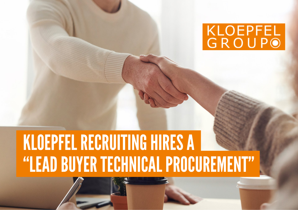 Kloepfel Recruiting hires a “Lead Buyer Technical Procurement”