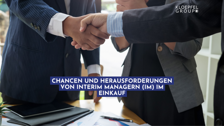 Chancen und Herausforderungen von Interim Managern (IM) im Einkauf