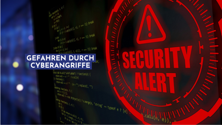 Gefahren durch Cyberangriffe