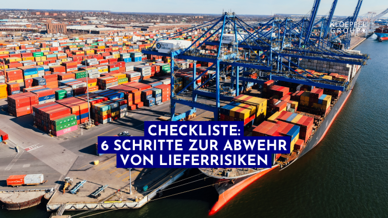 Checkliste: 6 Schritte zur Abwehr von Lieferrisiken