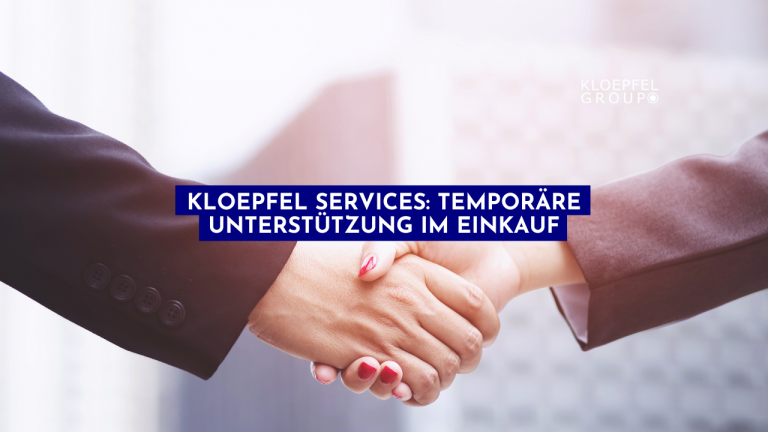 Kloepfel Services: Temporäre Unterstützung im Einkauf