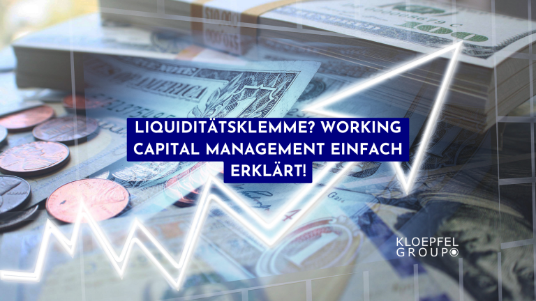 Liquiditätsklemme? Working Capital Management einfach erklärt!
